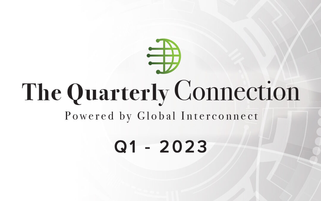 The Quarterly Connection – Q1 2023